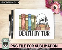 Book Lover SUBLIMATION PNG, Death By TBR PNG, Skull PNG Product Image 2