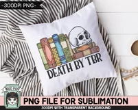 Book Lover SUBLIMATION PNG, Death By TBR PNG, Skull PNG Product Image 4