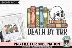 Book Lover SUBLIMATION PNG, Death By TBR PNG, Skull PNG Product Image 1