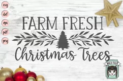 Farm Fresh Christmas Trees SVG, Christmas Sign SVG, Laurel Product Image 1