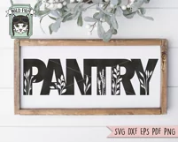 Pantry SVG Cut File, Home Sign SVG File, Farmhouse Sign SVG Product Image 2