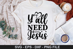 Y&#039;all Need Jesus SVG - Christian Quotes Design Product Image 1