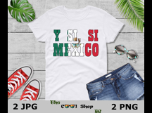 Y Si Si Mexico PNG JPG Digital Download Patriotic Soccer Fan Product Image 3
