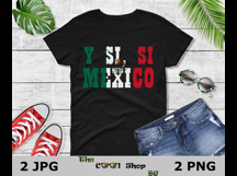 Y Si Si Mexico PNG JPG Digital Download Patriotic Soccer Fan Product Image 2