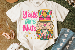 Y&#039;all Are Nuts Nutcracker Christmas PNG, Merry Christmas PNG Product Image 6