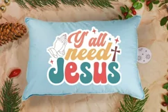 Y'all Need Jesus Stickers SVG , Christian SVG Design Product Image 3
