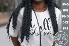 Y'all Need Jesus | Jesus Svg File for Cricut Product Image 1