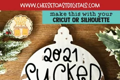 2021 Christmas Ornament SVG | 2021 Sucked But Yay Christmas Product Image 2