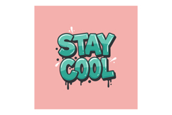 Stay Cool Typography Design with Dripping Lettering on Pink Product Image 1