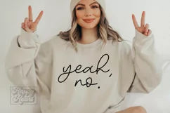 Yeah No SVG - Nope Not Today - Sarcastic SVG - Funny Quote Product Image 1