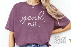 Yeah No SVG - Nope Not Today - Sarcastic SVG - Funny Quote Product Image 2