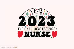 Year 2023 The One Where I Became A Nurse SVG T-shirt Design Product Image 1