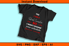 Yes I Am A School Counselor No I Won’t Change SVG Product Image 2