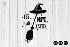 Yes I Can Drive A Stick SVG, Halloween Party SVG Product Image 1