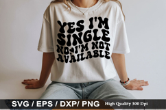 Anti Valentine's Day SVG Design - yes i'm single no i m not Product Image 6