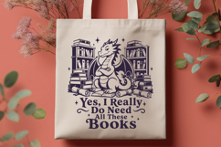 Book Dragon SVG - Yes I Really Do Need All These Books PNG Product Image 3