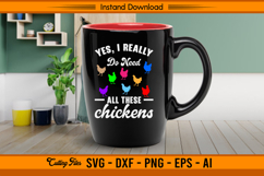 Yes I Really Do Need All These Chickens Colorful SVG Product Image 2
