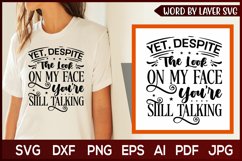 sarcastic svg design,yet despite the look svg,funny svg Product Image 1