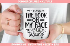 Sarcastic SVG, Funny SVG, Funny Quotes SVG, Funny Mug SVG Product Image 1