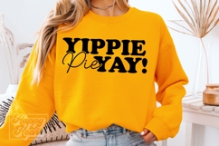 Yippie Pie Yay SVG PNG Funny Thanksgiving Pumpkin Pie Lover Product Image 2