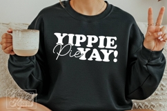 Yippie Pie Yay SVG PNG Funny Thanksgiving Pumpkin Pie Lover Product Image 3
