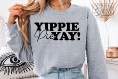 Yippie Pie Yay SVG PNG Funny Thanksgiving Pumpkin Pie Lover Product Image 4