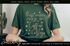 Yoga Mom SVG Cut Files Coffee SVG Inspirational Quotes SVG Product Image 2