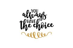 You Always Have The Choice Product Image 1