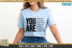 You are affirmations is a professional design that is ready to be cut with all major cutting machines. Sublimation, iron-on transfer and printing file formats also included.