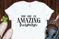 You Are An Amazing Human SVG, Inspirational SVG Design Product Image 2