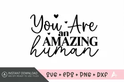 You are an amazing human SVG, Encouragement SVG Product Image 1