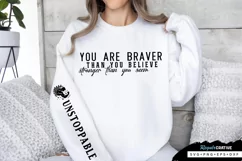 You Are Braver Sleeve SVG, Motivational SVG Design Product Image 3