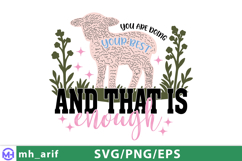 You Are Doing Your Best and That is SVG PNG T-shirt Design Product Image 1