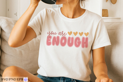 Inspirational t shirt design 'you are enough' with heart Product Image 2