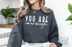 You Are Enough SVG - Not Perfect - You Matter - Self Love Product Image 2