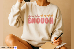 Inspirational t shirt design 'you are enough' with heart Product Image 4