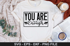 You Are Enough SVG - Mental Health Design Product Image 1