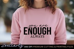 You Are Enough Inspirational Quote SVG Motivational Quote Product Image 1