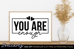 You Are Enough Inspirational Quote SVG Motivational Quote Product Image 6