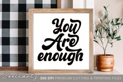 You Are Enough Inspirational Quote SVG Farmhouse Sign SVG Product Image 1