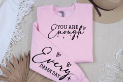 You are enough Sleeve SVG Design Product Image 2