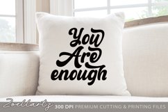 You Are Enough Inspirational Quote SVG Farmhouse Sign SVG Product Image 2