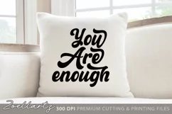 You Are Enough Inspirational Quote SVG Farmhouse Sign SVG Product Image 2