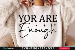 You Are Enough SVG Design Product Image 1