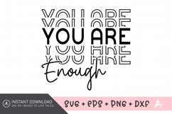 You Are Enough SVG, Motivational Quotes SVG Product Image 1