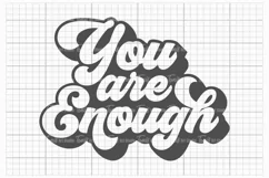 You Are Enough Svg | Inspirational Svg | Mental Health SVG Product Image 2