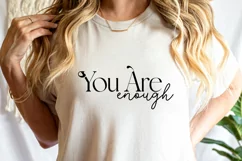 You Are Enough Svg | Inspirational Svg | Mental Health SVG Product Image 1