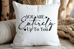You Are Entirely Up To You SVG, Motivational Quotes SVG Product Image 3