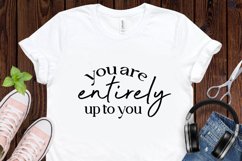 You Are Entirely Up To You SVG, Inspirational SVG Design Product Image 3