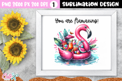 You are flamazing Sublimation Design